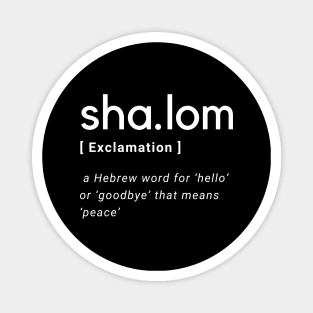 Shalom Dictionary Definition Typography - White text Black Background Magnet